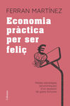 ECONOMÍA PRÀCTICA PER SER FELIÇ