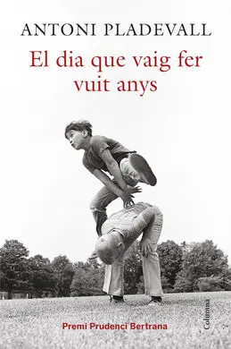 El Dia que Vaig Fer Vuit Anys