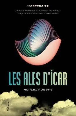 L'esfera. Ii: les Ales D'ícar