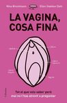 LA VAGINA, COSA FINA