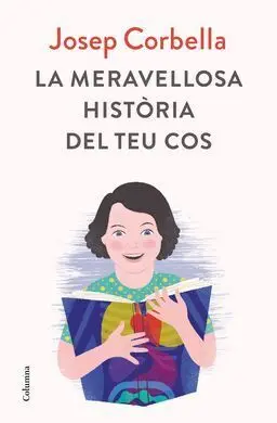 La Meravellosa Història del Teu Cos