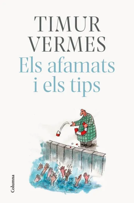 Els Afamats I Els Tips
