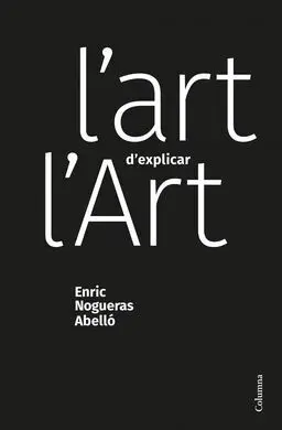 L'art D'explicar L'art