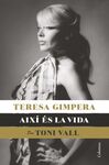 TERESA GIMPERA, AIXÍ ES LA VIDA