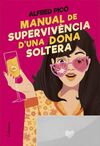 MANUAL DE SUPERVIVÈNCIA D'UNA DONA SOLTERA