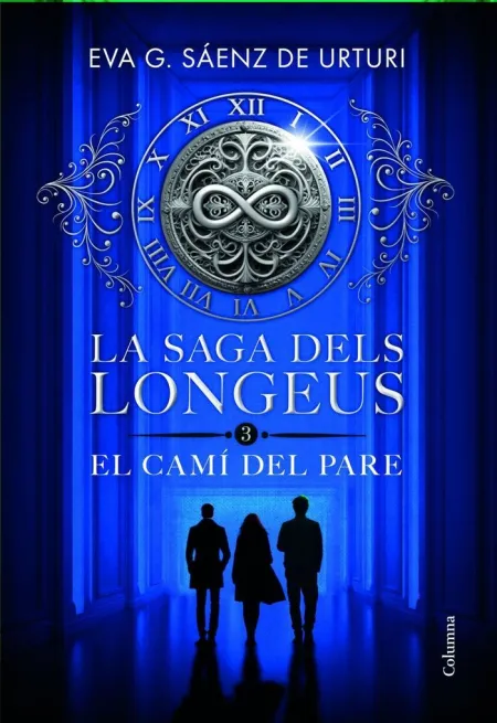 La Saga Dels Longeus 3. El Camí del Pare