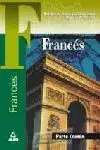 Francés. Parte Común. Pruebas de Acceso a la Universidad para Mayores de 25 Años