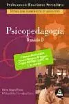 Psicopedagogia Temario B. Profesores de Enseñanza Secundaria. Temario para la Preparacion de Oposici