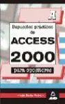 Supuestos Practicos de Access 2000 para Opositores