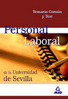 PERSONAL LABORAL (GRUPO I AL V) DE LA UNIVERSIDAD DE SEVILLA. TEMARIO COMÚN Y TE