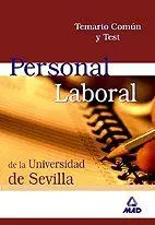 Personal Laboral (Grupo I Al V) de la Universidad de Sevilla. Temario Común y te