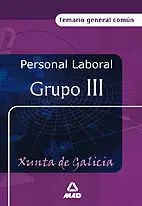 Temario General Comun. Personal Laboral Grupo Iii Xunta de Galicia