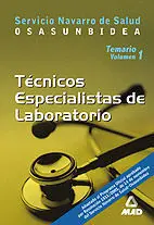 Temario. Vol. I Técnicos Especialistas de Laboratorio