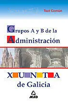 Test Común Grupos a y B de la Administración Xunta de Galicia