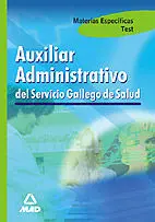 Test Auxiliar Administrativo Sergas. Materias Específicas