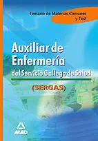 Auxiliar Enfermeria Sergas. Temario y Test Comun