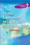 TÉCNICO ESPECIALISTA EN LABORATORIO DEL SERVICIO GALLEGO DE SALUD.VOLUMEN II. TE