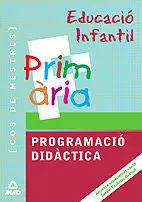 Programació Didàctica Educació Infantil Cos de Mestres Primària