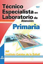 Test Técnico Especialista en Laboratorio de Atención Primaria