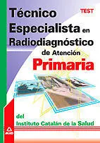 Test Técnico Especialista en Radiodiagnóstico de Atención Primaria