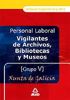 Vigilantes de Archivos, Bibliotecas y Museos de la Xunta de Galicia Grupo V. Tem