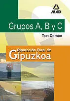 Test Comun - Grupos A, B y C - Diputacion Foral de Gipuzkoa