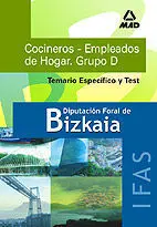 Cocineros - Empleados del Hogar. Grupo D. Temario Específico y Test