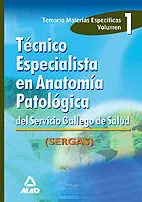 Volumen 1 Técnico Especialista Anatomía Patológica Sergas