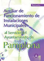 Auxiliar de Funcionamiento de Instalaciones Municipales Al Servicio del Ayuntamiento de Pamplona