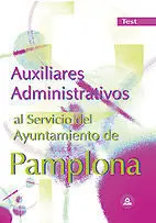 Test Auxiliares Administrativos Al Servicio del Ayuntamiento de Pamplona