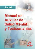 Temario Auxiliares de Salud Mental y Toxicomanias
