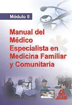 Módulo Ii Manual del Médico Especialista en Medicina Familiar y Comunitaria