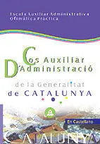 Escala Auxiliar Administrativa Ofimàtica Pràcticacos Auxiliar D'administració de la Generalitat de C