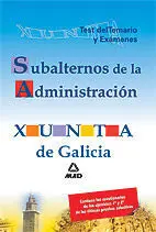 Test del Temario y Exámenes de Subalternos de la Administración Xunta de Galicia