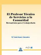 El Profesor Técnico de Servicios a la Comunidad. Herramientas para el Trabajo Diario