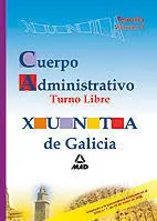 Cuerpo Administrativo Turno Libre. Xunta de Galicia. Volumen 3