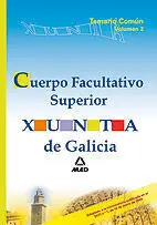 Cuerpo Facultativo Superior Xunta de Galicia. Temario Coún Volumen 2