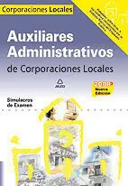 Auxiliares Administrativos de Corporaciones Locales Simulacros de Examen