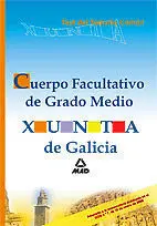 Cuerpo Facultativode Grado Medio. Test del Temario Común