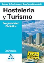 Cuerpo de Profesores Enseñanza Secundaría Hostelería y Turísmo. Programación Didáctica