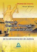 Cuerpo de Gestión Procesal y Administrativa de la Administración de Justicia. Promoción Interna. Tem