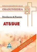 Simulacros de Examen Ats/Due Servico Navarro de Salud Osasunbidea