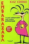 EMBARAZADA. GUÍA INDISPENSABLE PARA MADRES PRIMERIZAS