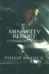 Minority Report y Otras Historias