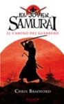 EL JOVEN SAMURAI. EL CAMINO DEL GUERRERO