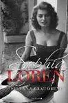 Sophia Loren. Una Vida de Novela