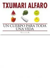 Un Cuerpo para Toda una Vida