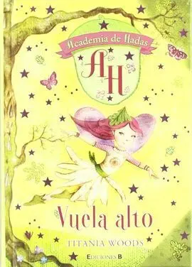 Academia de Hadas. 1: Vuela Alto