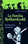 LA FAMILIA ROTTENTODD. UNA HERENCIA TENEBROSA