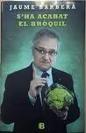 S'ha Acabat el Bròquil
